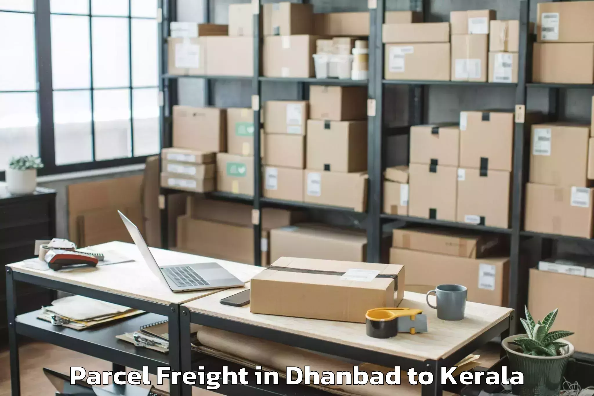 Easy Dhanbad to Naduvannur Parcel Freight Booking